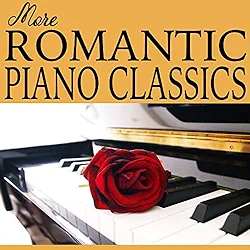 More Romantic Piano Classics